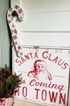Vintage Style Galvanized Red & White Santa Claus Is Coming To Town Farm Sign